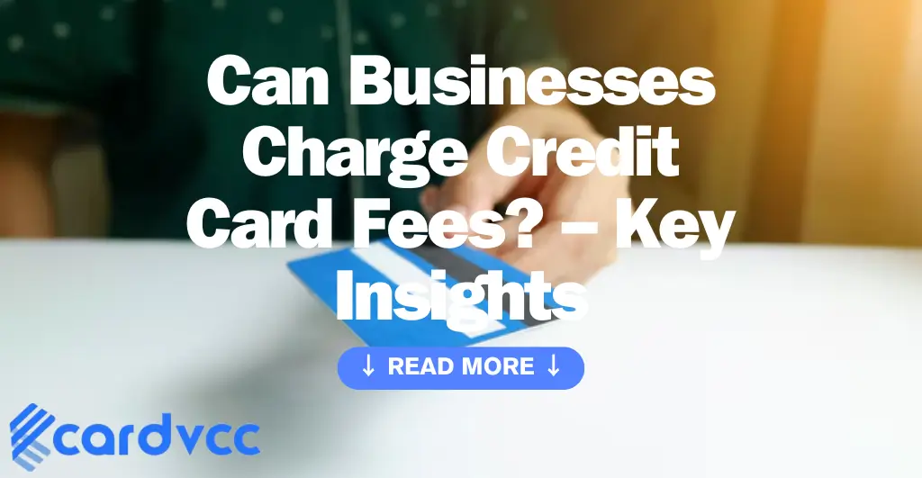 Can Businesses Charge Credit Card Fees