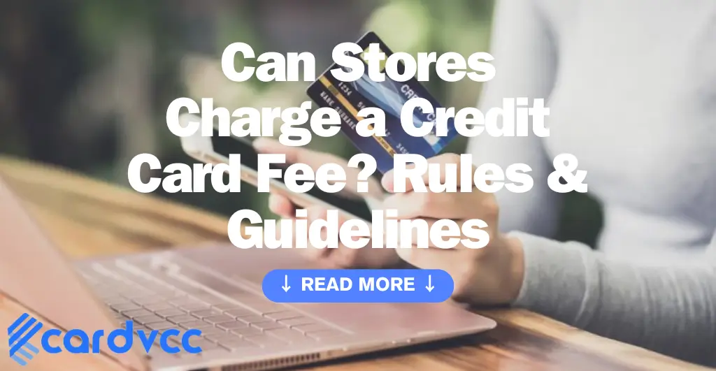 Can Stores Charge a Credit Card Fee