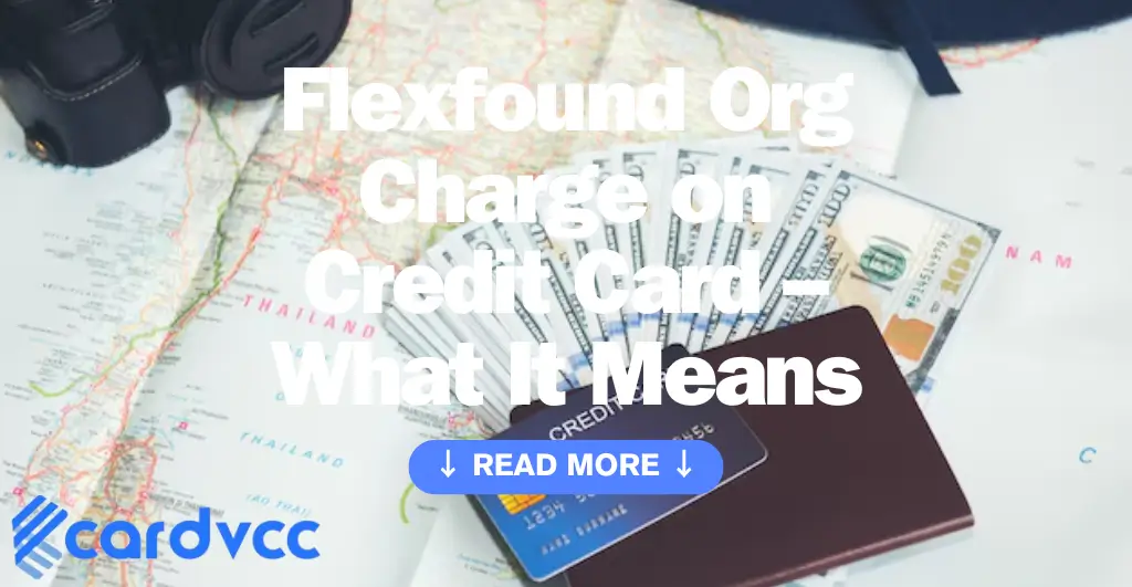 Flexfound Org Charge on Credit Card