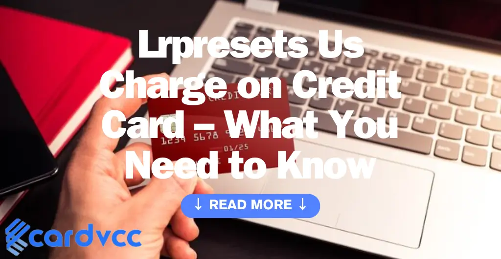 Lrpresets Us Charge on Credit Card