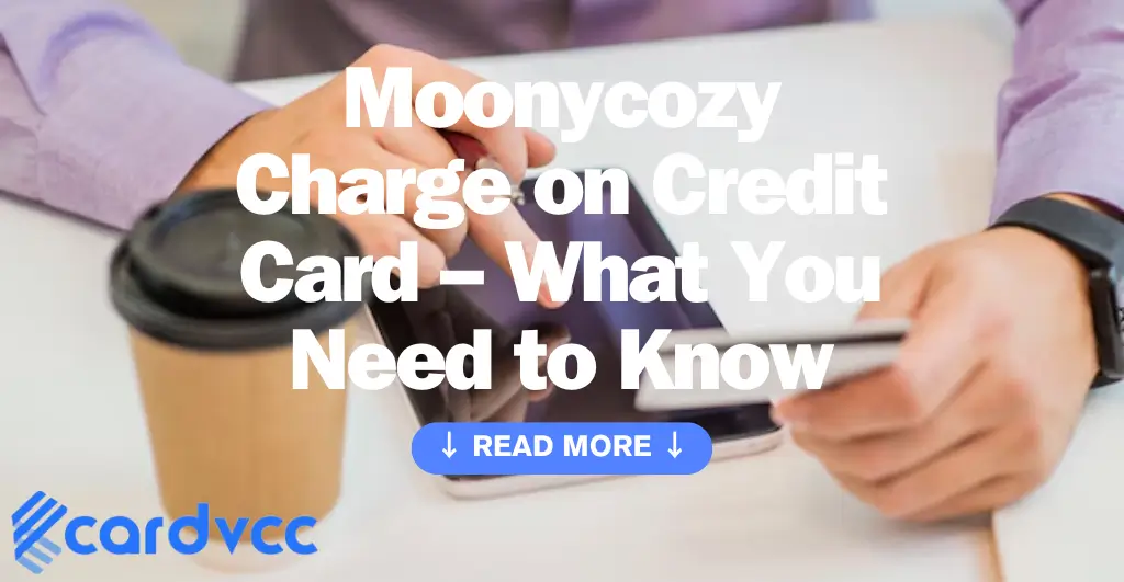 Moonycozy Charge on Credit Card