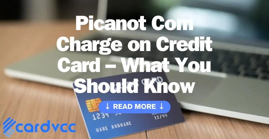 Picanot Com Charge on Credit Card