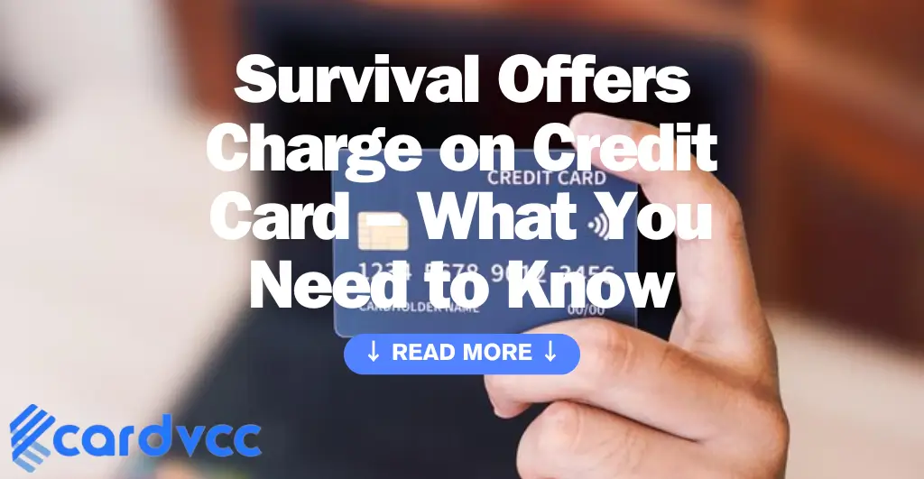 Survival Offers Charge on Credit Card