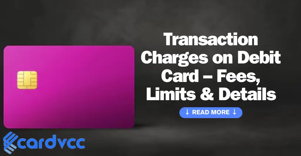 Transaction Charges on Debit Card