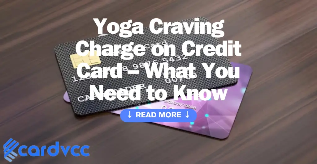 Yoga Craving Charge on Credit Card