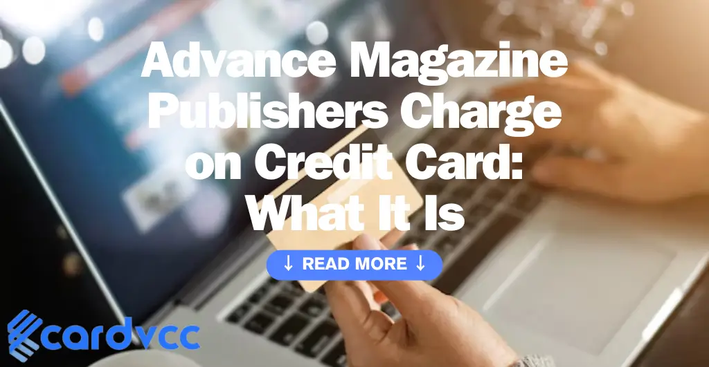 Advance Magazine Publishers Charge on Credit Card