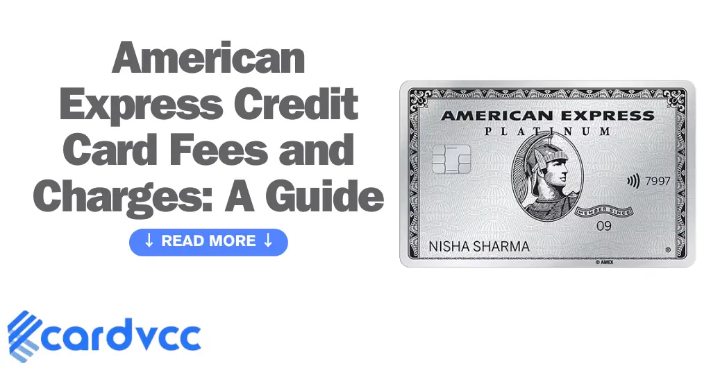 American Express Credit Card Fees and Charges