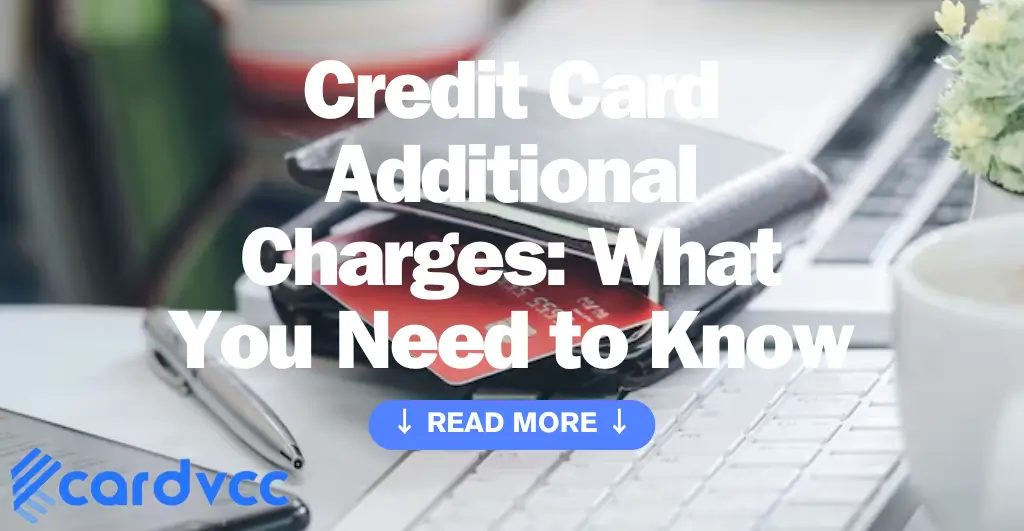 Credit Card Additional Charges