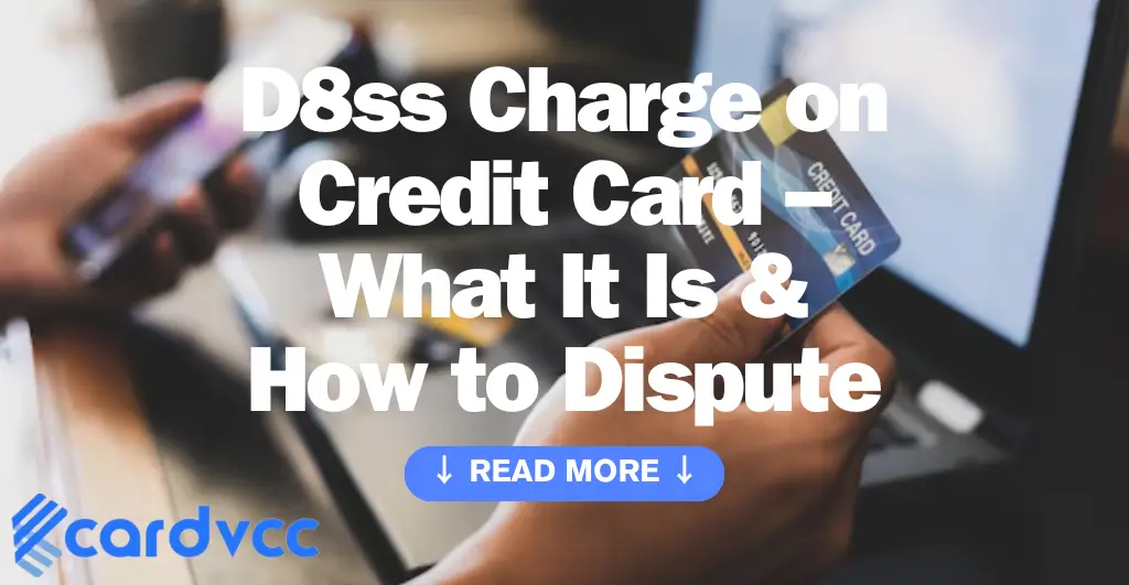 D8ss Charge on Credit Card