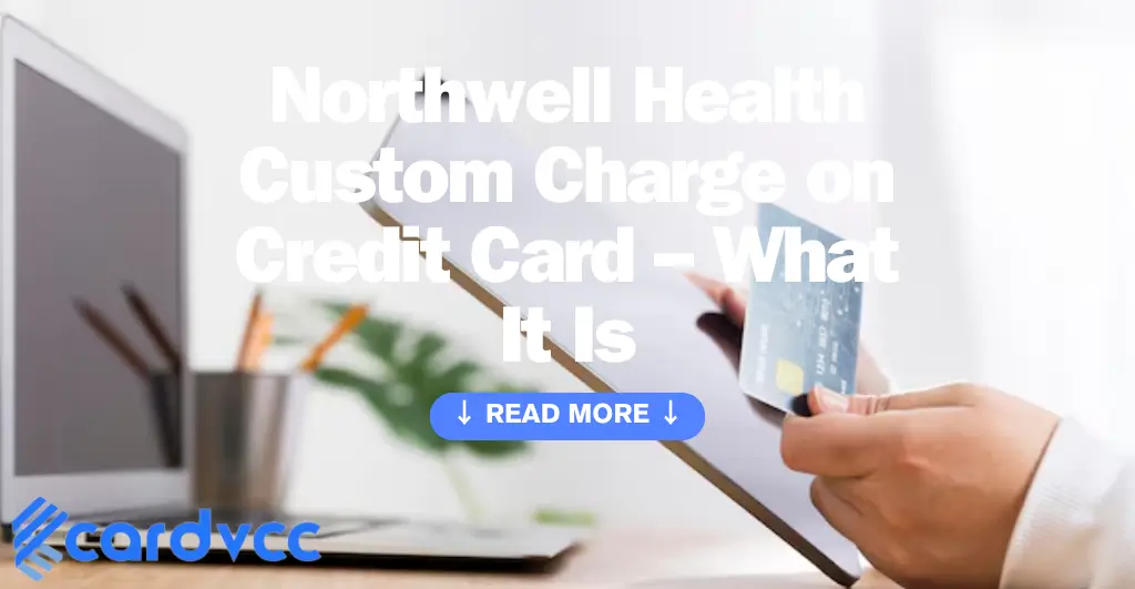 Northwell Health Custom Charge on Credit Card