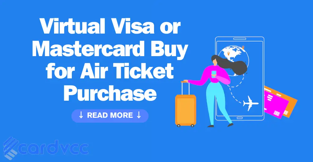 Virtual Visa or Mastercard Buy for Air Ticket Purchase