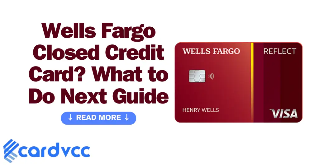 Wells Fargo Closed Credit Card