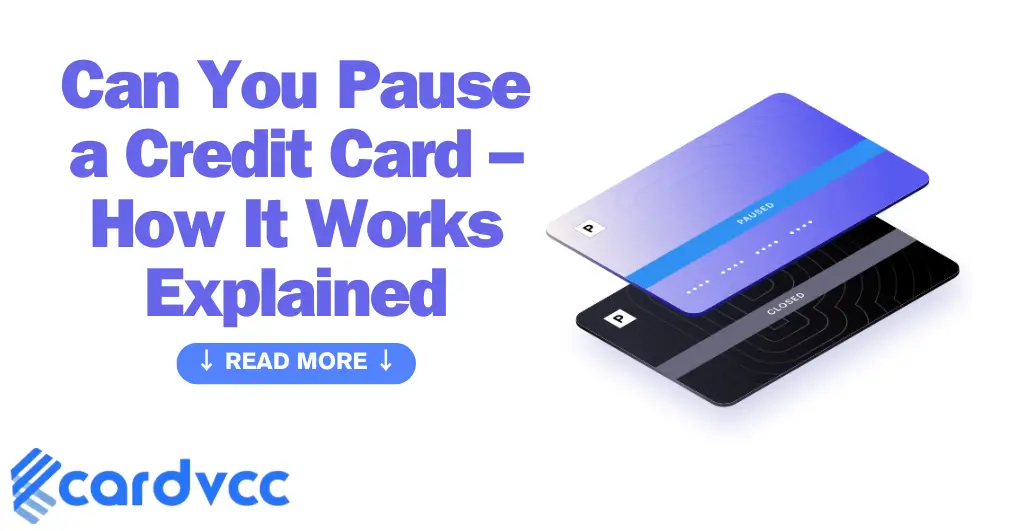 Can You Pause a Credit Card