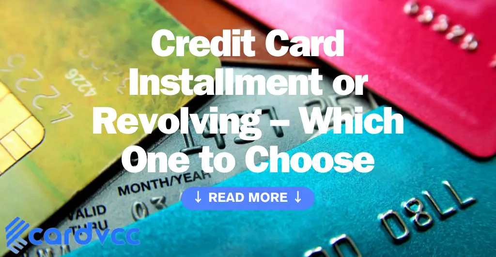 Credit Card Installment or Revolving