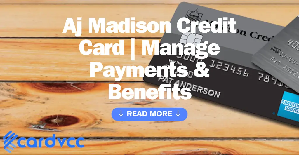 Aj Madison Credit Card