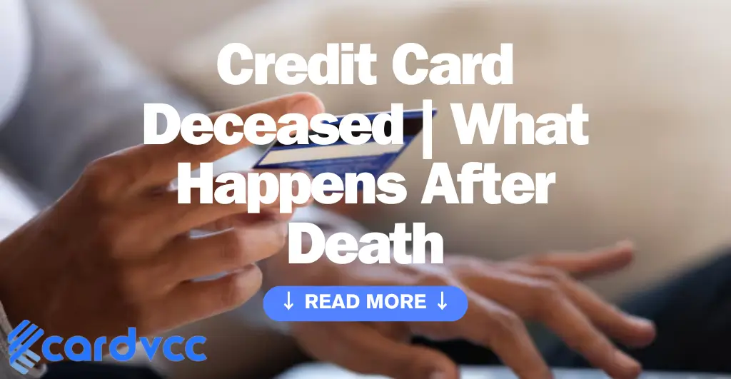 Credit Card Deceased