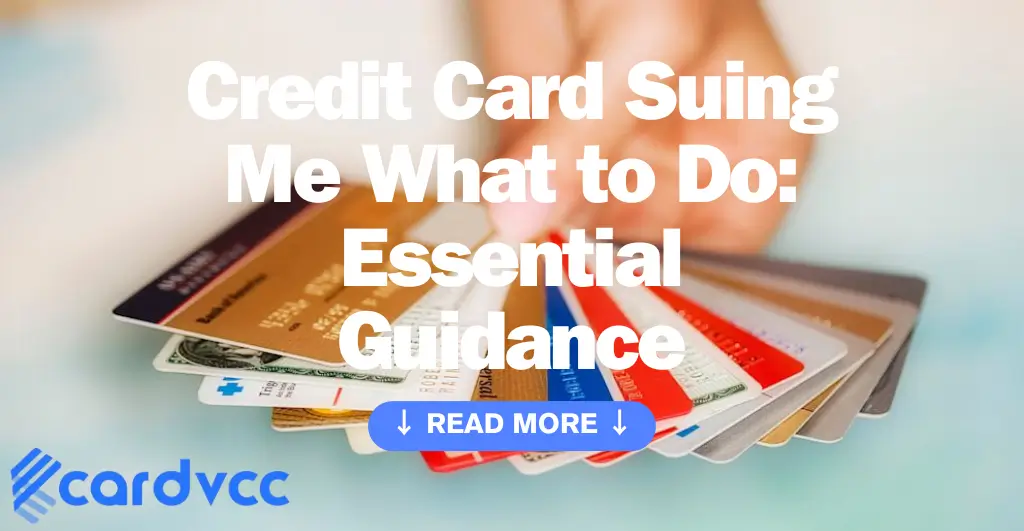 Credit Card Suing Me What to Do