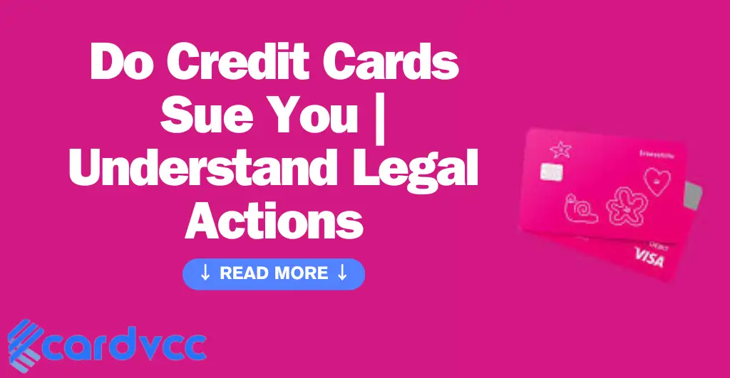 Do Credit Cards Sue You