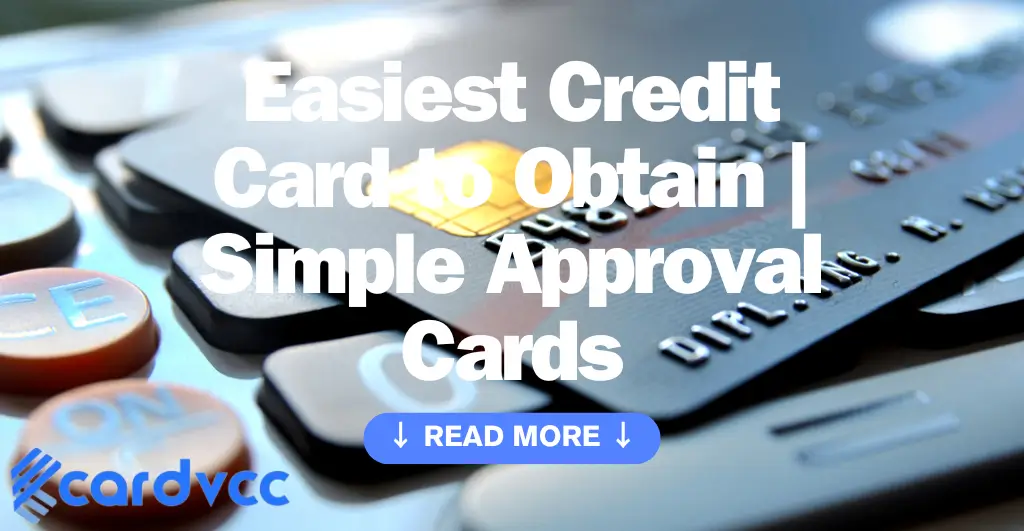 Easiest Credit Card to Obtain