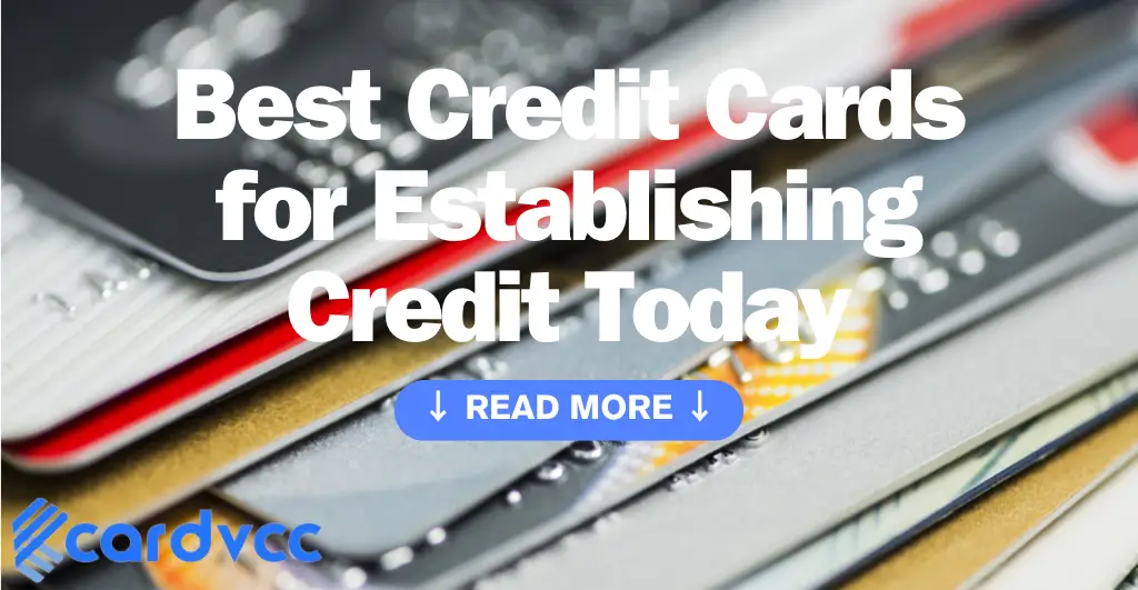 Best Credit Cards for Establishing Credit