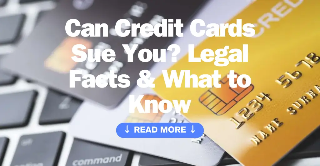 Can Credit Cards Sue You