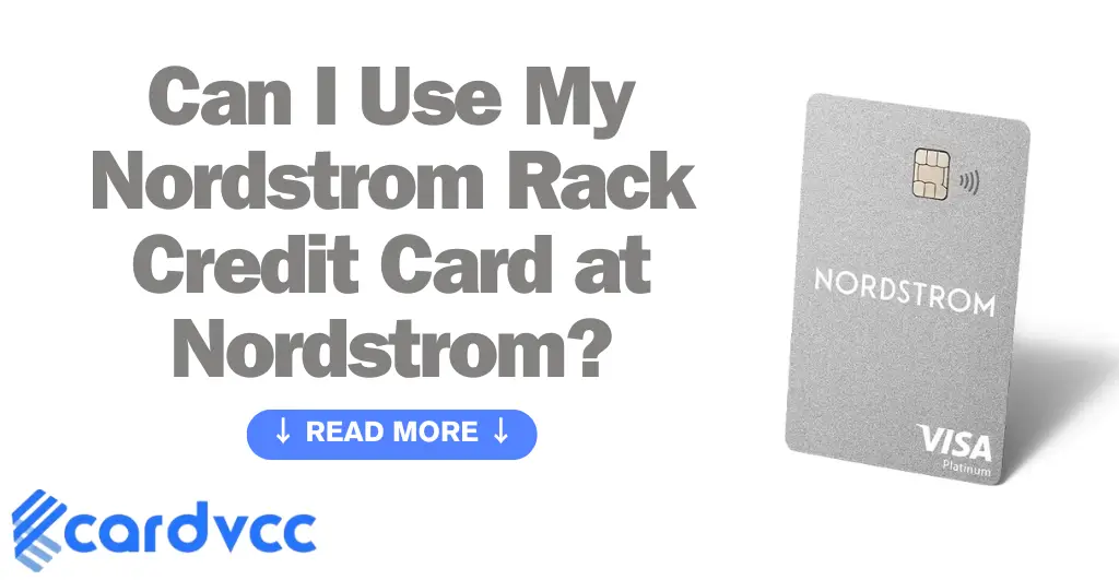Can I Use My Nordstrom Rack Credit Card at Nordstrom