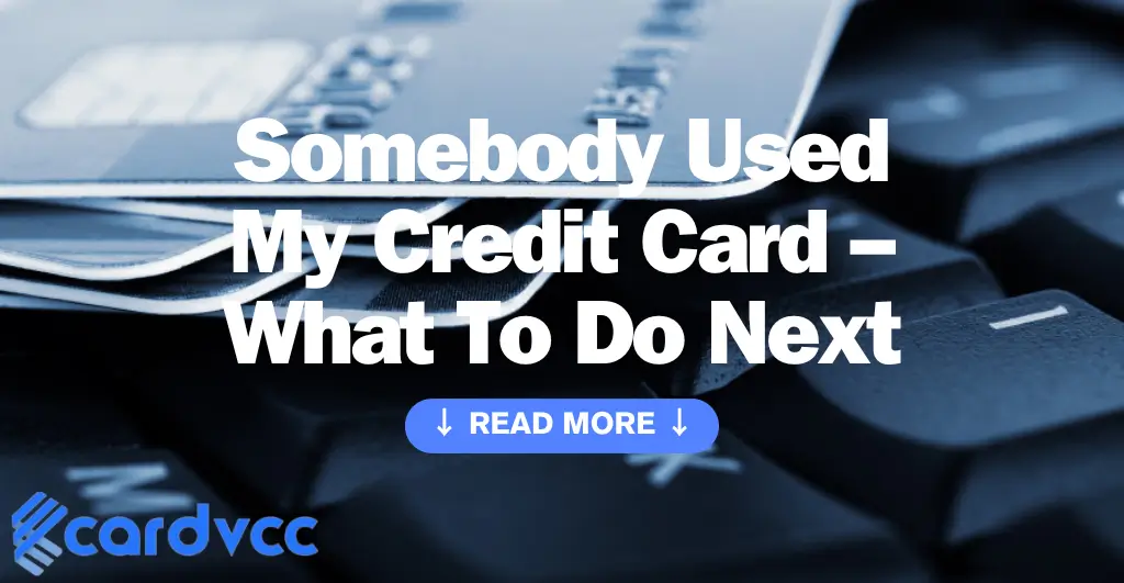 Somebody Used My Credit Card