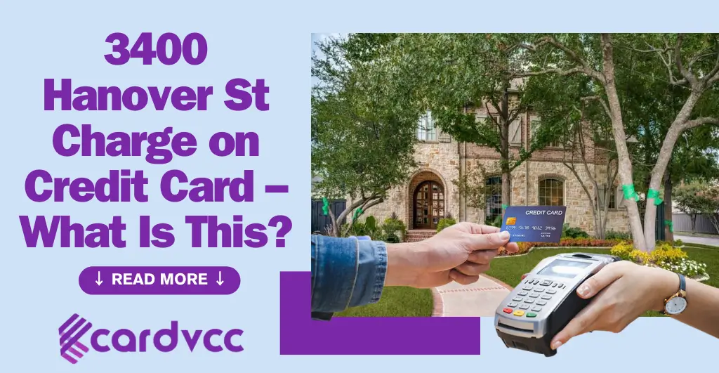 3400 Hanover St Charge on Credit Card – What Is This?