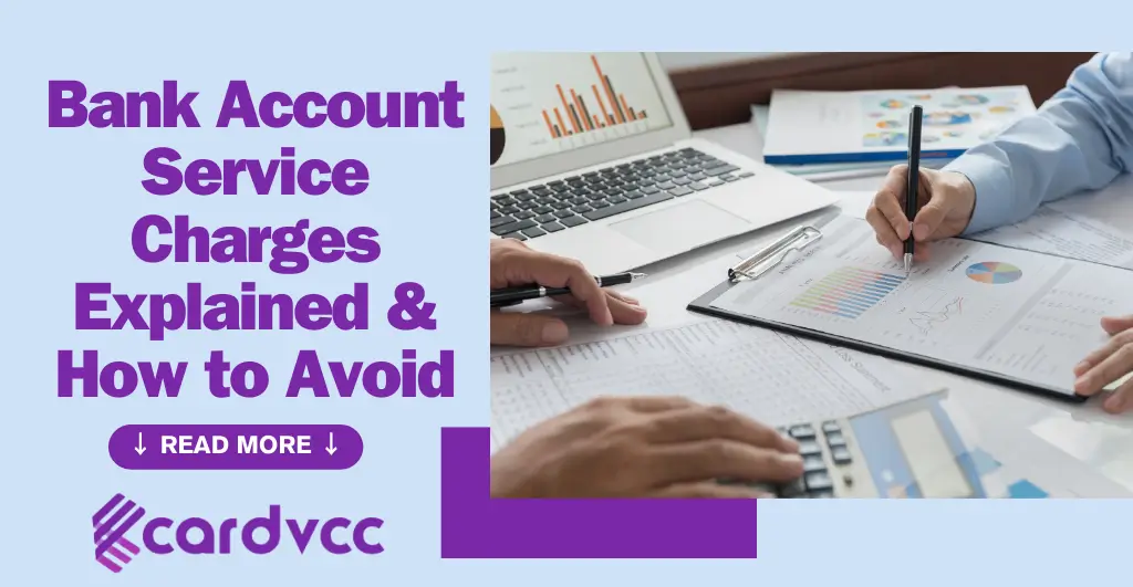 Bank Account Service Charges Explained & How to Avoid