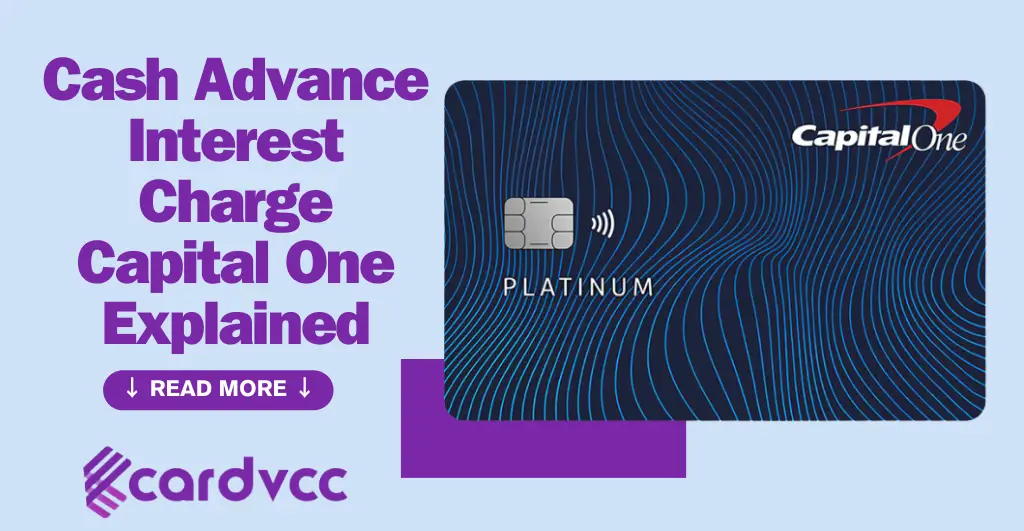 Cash Advance Interest Charge Capital One Explained