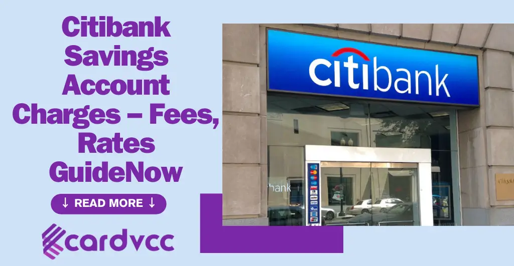 Citibank Savings Account Charges – Fees, Rates GuideNow