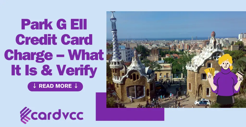 Park G Ell Credit Card Charge – What It Is & Verify