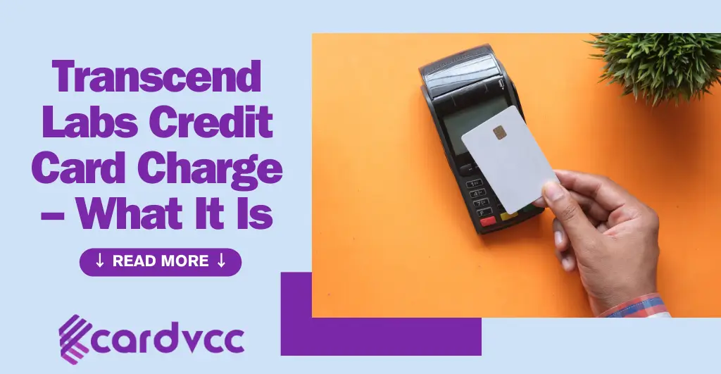 Transcend Labs Credit Card Charge – What It Is