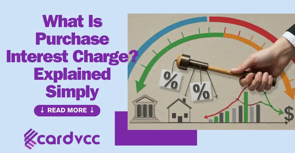 What Is Purchase Interest Charge? Explained Simply