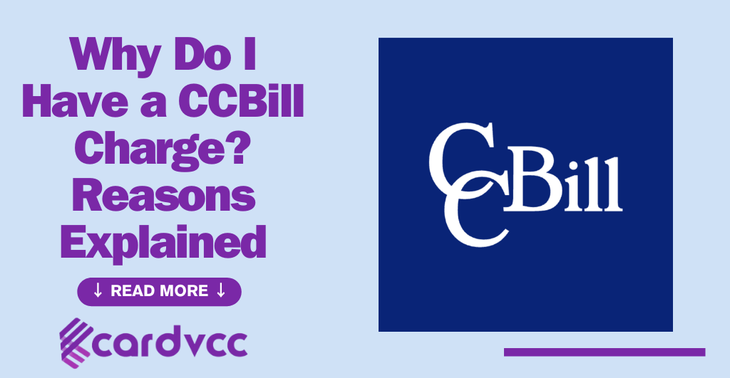 Why Do I Have a CCBill Charge? Reasons Explained