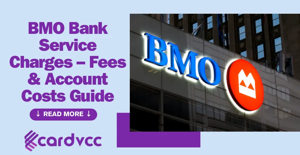 BMO Bank Service Charges – Fees & Account Costs Guide