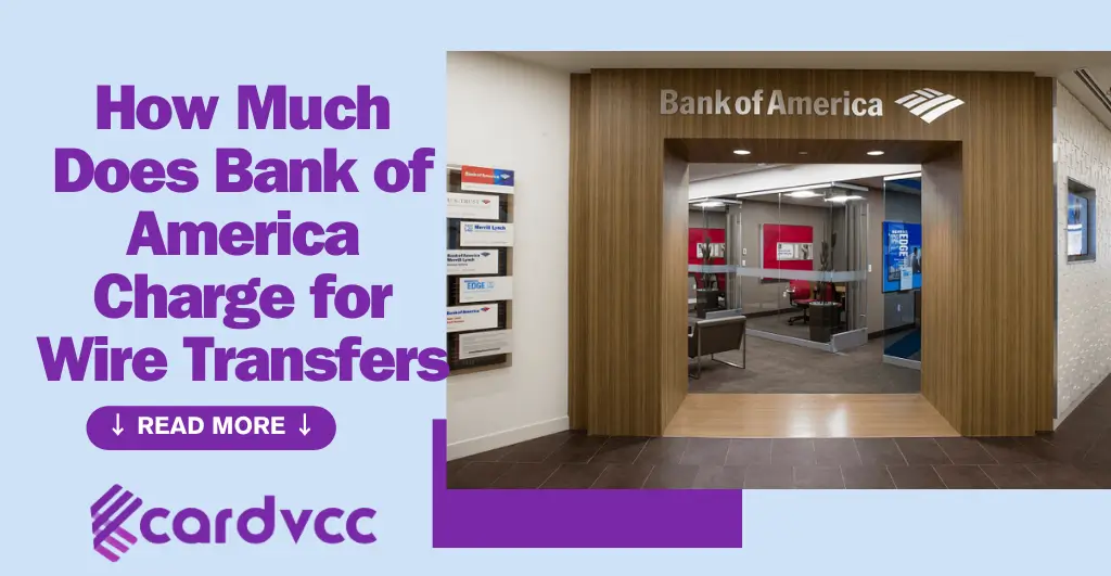 How Much Does Bank of America Charge for Wire Transfers