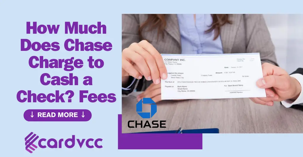 How Much Does Chase Charge to Cash a Check? Fees